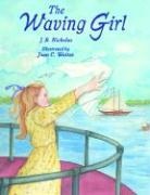 J. B. Nicholas, J. B./ Waites Nicholas, Joan Waites, Joan C. Waites - The Waving Girl