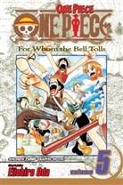 Eiichiro Oda, Jason Engle, Eiichiro Oda, Eiichiro/ Oda Oda, Stephen Radney-Macfarland, Kendra Leigh Speedling... - One Piece v.05
