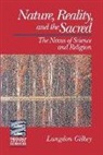 Langdon Gilkey, Langdon Brown Gilkey - Nature, Reality, and the Sacred