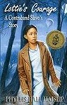 Phyllis Hall Haislip - Lottie's Courage: A Contraband Slave's Story