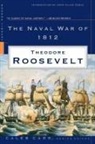 Theodore Roosevelt - The Naval War of 1812