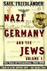 Saul Friedlander - Nazi Germany and the Jews Voulume 1 : the Years of Persecution 33-99