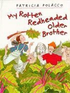 Patricia Polacco, Patricia Polacco - My Rotten Redheaded Older Brother