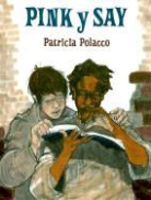 Patricia Polacco - Pink y Say