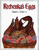 Patricia Polacco, Patricia Polacco - Rechenka's Eggs