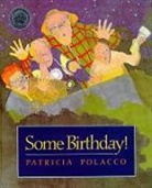 Patricia Polacco, Patricia Polacco - Some Birthday!