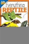 Cherie Winner - Everything Reptile What Kids Rpb