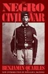 Benjamin Quarles, Quarles Benjamin, McFeeky William S, McFeeky William S., William S. Mcfeely - Negro in the Civil War