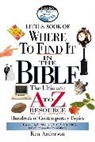Ken Anderson, Ken/ Hayes Anderson, Thomas Nelson Publishers - Little Book of Where to Find It in the Bible