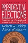 Polsby, Nelson W. Polsby, Aaron Wildavsky - Presidential Elections