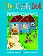 Frane Lessac, Charlotte Pomerantz, Charlotte/ Lessac Pomerantz, Marilyn / Lessac Singer, Frane Lessac, Frane Lessac... - The Chalk Doll