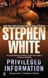 Stephen White - Privileged Information