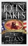 John Jakes, Jakes John - The Titans