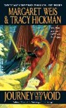 Tracy Hickman, Margaret Weis - Journey into the Void