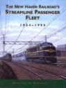 Geoffrey H. Doughty, Motorbooks International - The New Haven Railroad's Streamline Passenger Fleet