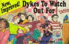 Alison Bechdel - Dykes to Watch Out For