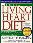 Michael E Debakey, Michael E. DeBakey, John P Foreyt, John P. Foreyt, Antonio M Gotto, Antonio M. Gotto... - New Living Heart Diet