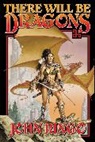 John Ringo - There Will be Dragons
