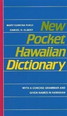 Samuel H Elbert, Samuel H. Elbert, Esther T. Mookini, Yu Mapuana Nishizawa, Mary K. Pukui, Mary Kawena Pukui... - New Pocket Hawaian Dictionary