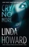 Linda Howard - Cry No More