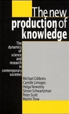 Et Al, .Michael Gibbons, Michael Gibbons, Michael Limoges Gibbons, Camille Limoges, Limoges Camille... - The New Production of Knowledge