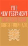 George Eldon Ladd - New Testament and Criticism