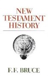 F F Bruce, F. F. Bruce, Frederick Fyvie Bruce, Bruce F. F. - New Testament History