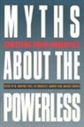 M. Brinton Lykes, Ramsay Liem, M. Brinton Lykes, Michael Morris - Myths about the Powerless: Contesting Social Inequalities