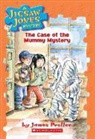 James Preller, R. W. Alley - A Jigsaw Jones Mystery #6: The Case of the Mummy Mystery