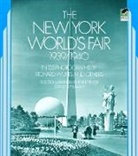 Stanley Appelbaum, etc., Richard Wurts, Richard Appelbaum Wurts, Richard Etc. Wurts, Stanley Appelbaum - The New York World''s Fair, 1939-40