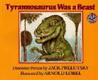 Arnold Lobel, Jack Prelutsky, Arnold Lobel - Tyrannosaurus Was a Beast