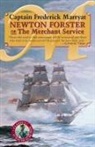 Frederick Capt. Marryat, Captain Frederick Marryat, Capt. Frederick Marryat, Captain Frederick Marryat, Frederick Marryat, Frederick Capt. Marryat... - Newton Forster Or the Merchant Service
