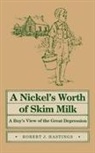 Robert Hastings, Robert J Hastings, Robert J. Hastings - Nickel''s Worth of Skim Milk