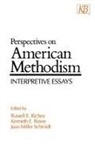 Russell E. Richey, Kenneth E. Rowe, Jean Miller Schmidt - Perspectives on American Methodism