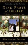 Geraldine Brooks - Nine parts of desire