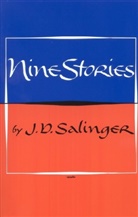 J. D. Salinger, J.D. Salinger, Jerome D. Salinger - Nine Stories