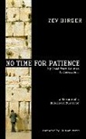 Zev Birger, Shimon Peres - No Time for Patience