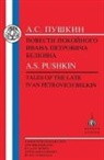 Aleksandr Sergeevich Pushkin, Pushkin Aleksandr Sergeevich, A. D. P. Briggs, Boris Ottokar Unbegaun - Pushkin: Tales of the Late Ivan Petrovich Belkin