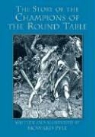 Howard Pyle, Howard Pyle - Story of the Champions of the Round Table