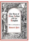 Howard Pyle, Howard Pyle - Story of King Arthur and His Knights