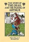 Children's Classics, Howard Pyle - Story of the Grail and the Passing of Arthur