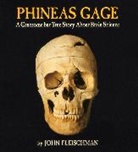 John Fleischman, Fleischman John Fleischman - Phineas Gage