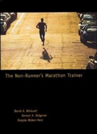Forrest Dolgener, Forrest A. Dolgener, Tanjala Kole, Tanjala Jo Kole, Tanjala M. Kole, Tanjalavo Kole... - Non-Runner's Marathon Trainer