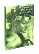 H. Gombrich E, E. H. Gombrich, Ernst Gombrich, Leonie Gombrich - Gombrich on the Renaissance Volume 1