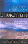 Watchman Nee, nee Watchman - Normal christian church life