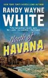 Randy Wayne White - North of Havana