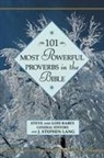Lang, J Stephen Lang, J. Stephen Lang, Lois Rabey, Steve Rabey, Steve And Lois Rabey... - 101 Most Powerful Proverbs In The Bible