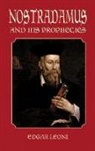 Edgar Leoni, Nostradamus - Nostradamus and His Prophecies
