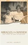 Irene Howat, Irene Irene Howat, Irene Nicholson Howat, Irene Null Howat, Howat Irene, May Nicholson... - Miracles From Mayhem