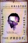 Agota Kristof, Alan Sheridan, David Watson - The Notebook; The Proof; The Third Lie